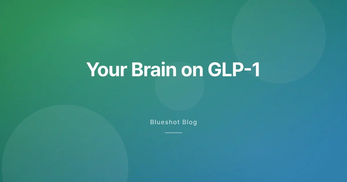 Your Brain on GLP-1: Why Food Noise Goes Silent