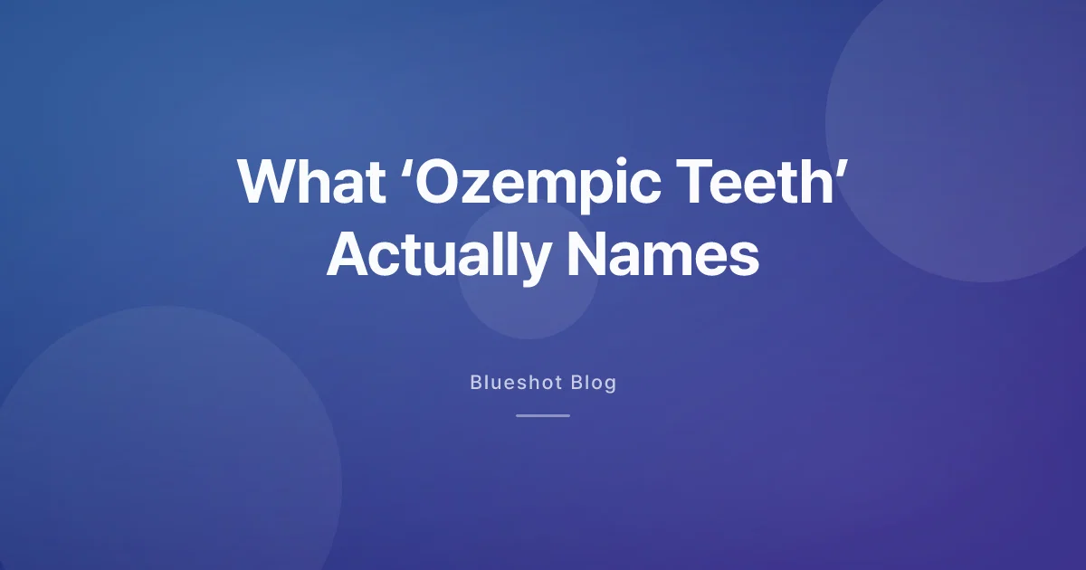 Ozempic Teeth: What the Labels Say and What Reaches Your Enamel