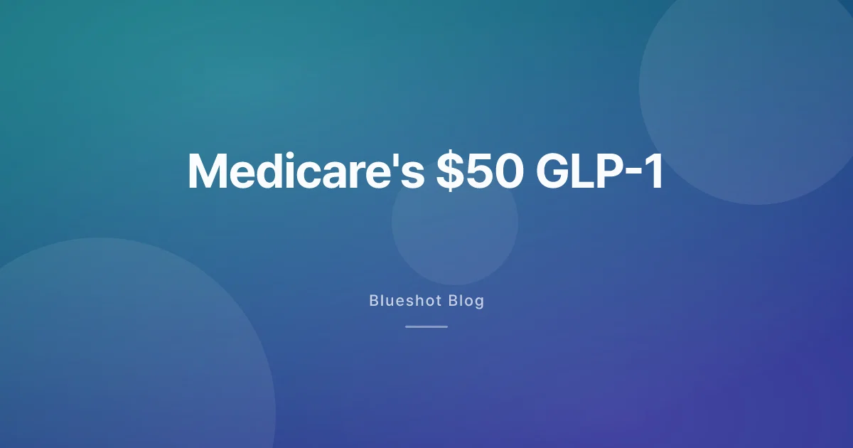 Medicare's $50 Wegovy Lands July 1 — and Seoul, Tokyo and Dubai Feel It