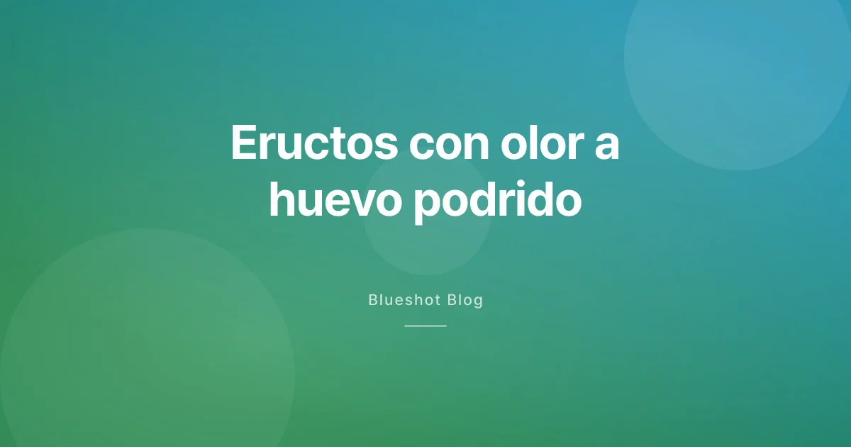 Eructos y gases con Ozempic o Wegovy: por qué aparece ese olor a huevo podrido
