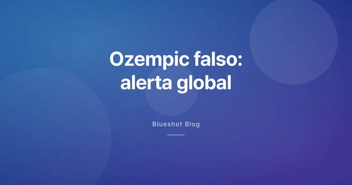 Wegovy y Ozempic falsificados: la alerta global llega a España y Latinoamérica