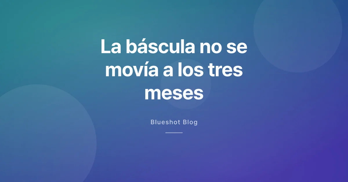 Tres meses con la pluma y la báscula no se movía: lo que aprendí sobre responder tarde