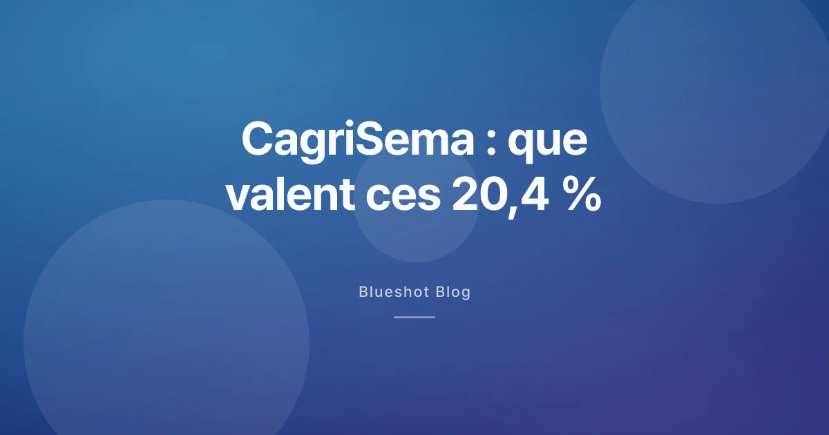 CagriSema : derrière le −20,4 % de REDEFINE 1, ce que l’essai dit vraiment