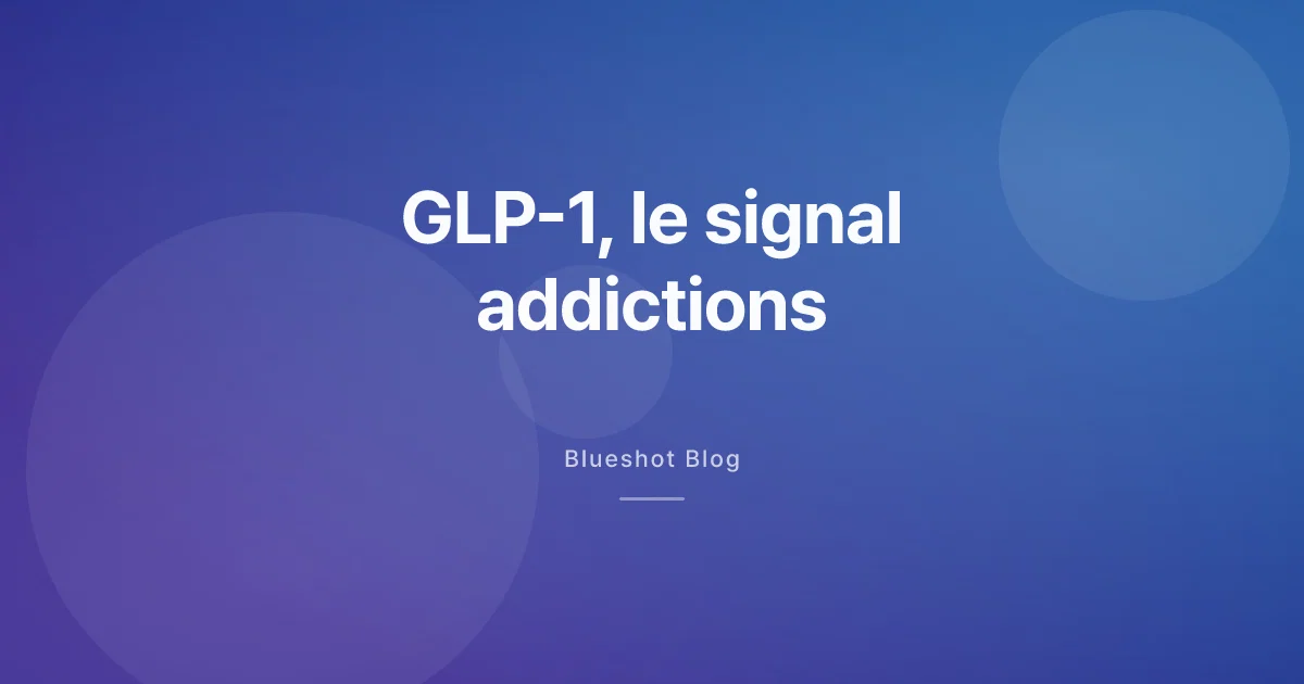 GLP-1 et addictions : ce que montre vraiment l'étude BMJ de mars 2026