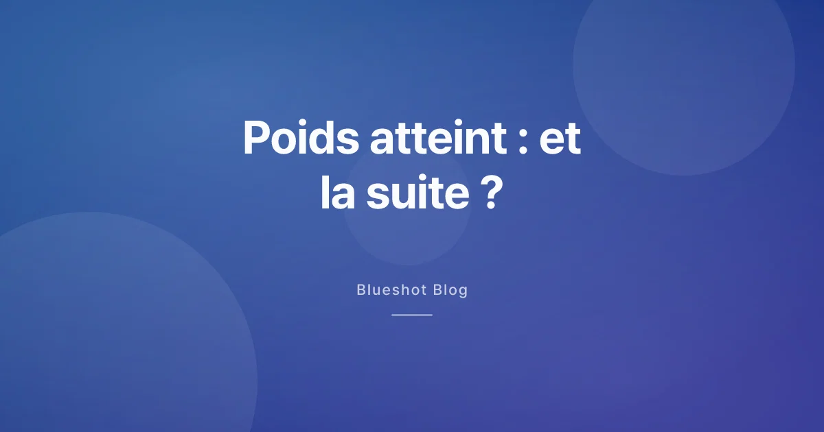 Objectif de poids atteint : faut-il garder la pleine dose, descendre ou arrêter ?