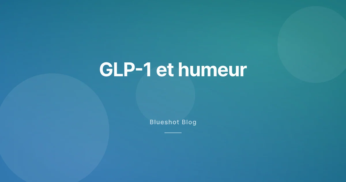 GLP-1 et humeur : ce que disent vraiment les données sur la dépression, l'anxiété et le 'food noise'