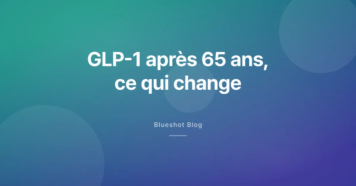 GLP-1 après 65 ans : ça marche encore, mais on surveille de plus près