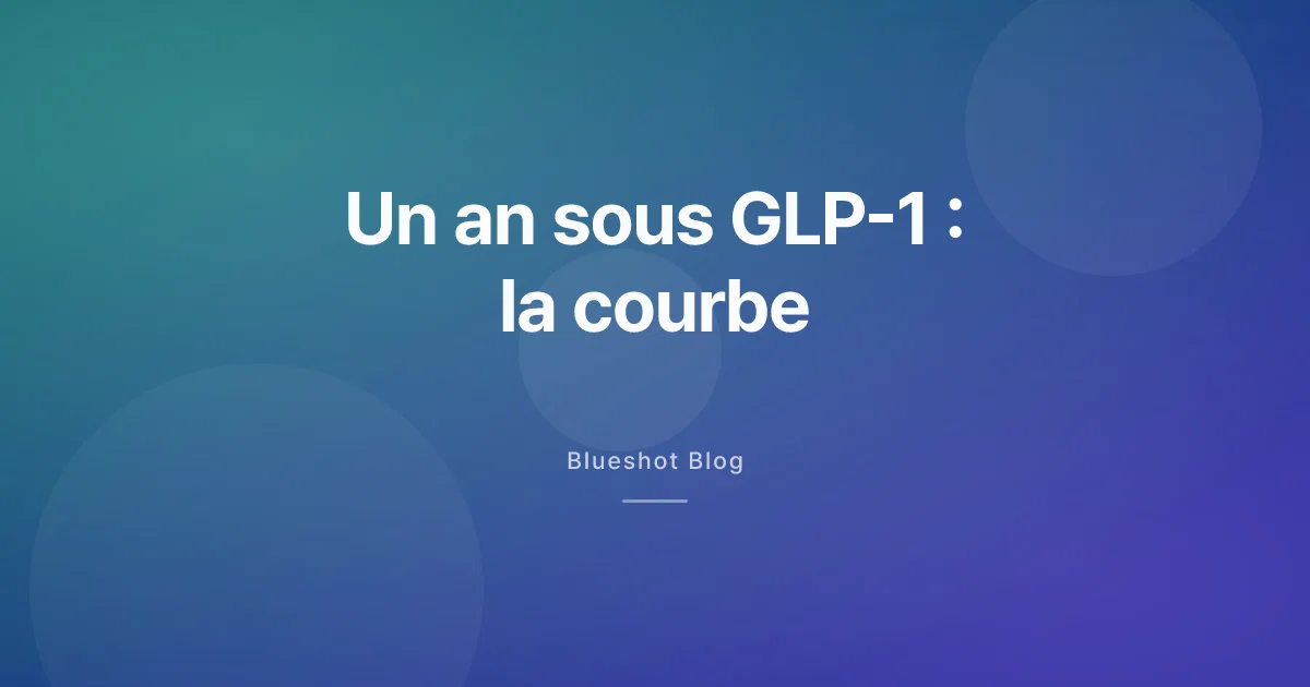 Un an sous GLP-1 : la vraie courbe des douze mois, mois après mois