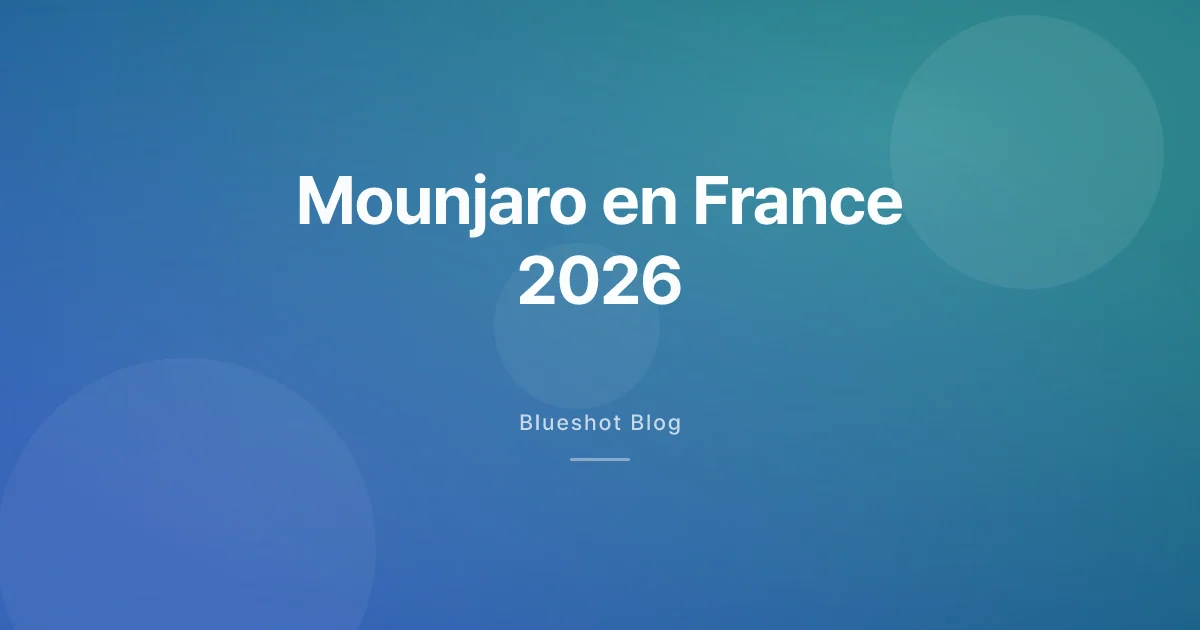 Mounjaro en France 2026 : prix pharmacie, parcours de soins et comparaison Wegovy